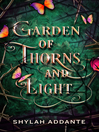 Cover image for Garden of Thorns and Light